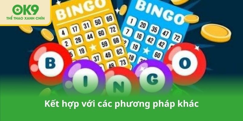Kết hợp với các phương pháp khác