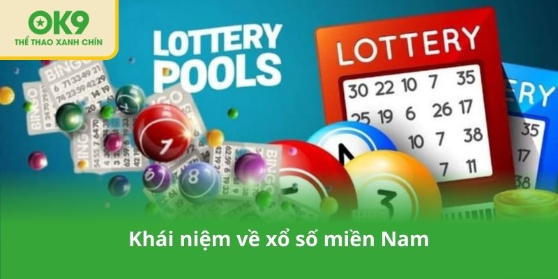 Khái niệm về xổ số miền Nam