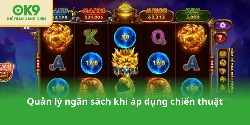 Quản lý ngân sách khi áp dụng chiến thuật